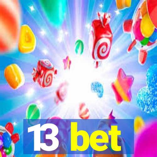 13 bet